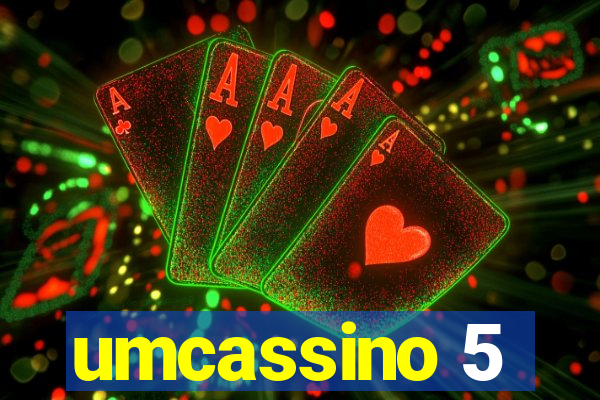 umcassino 5